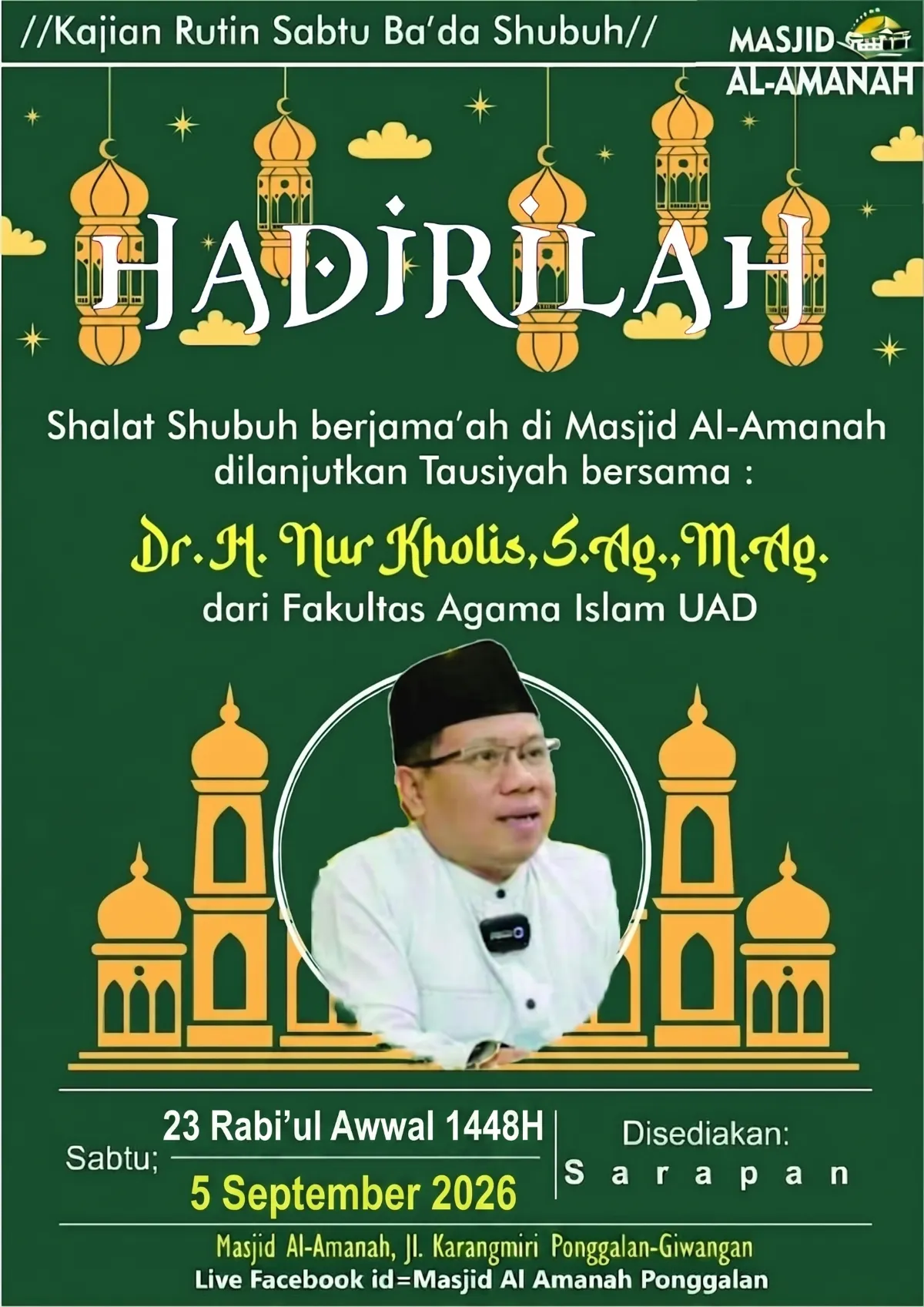Hadirilah | Kajian Rutin Sabtu Ba'da Shubuh Bersama Dr. H. Nur Kholis, S.Ag., M.Ag.