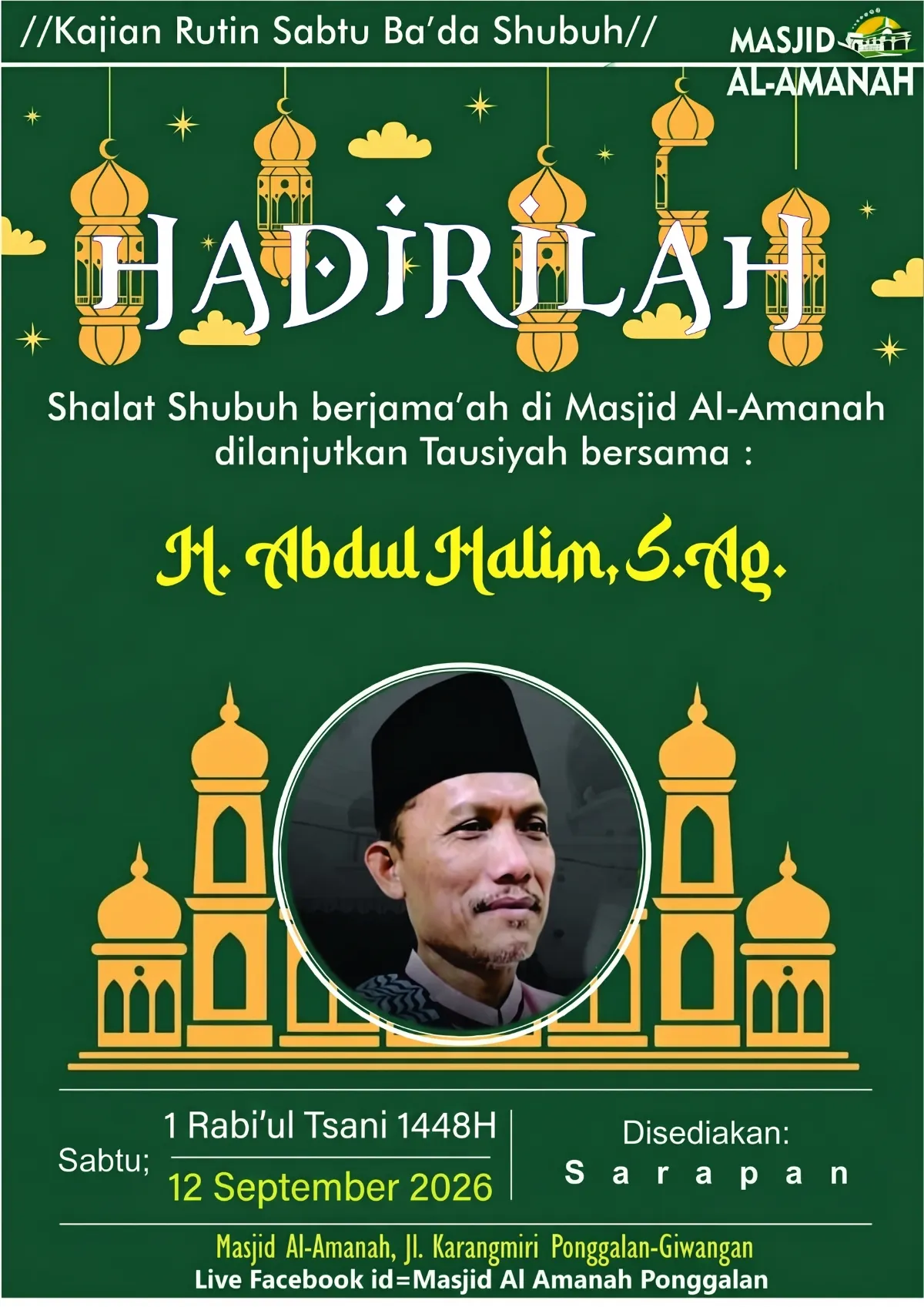 Hadirilah Kajian Rutin Sabtu Ba'da Shubuh Bersama H. Abdul Halim, S.Ag.